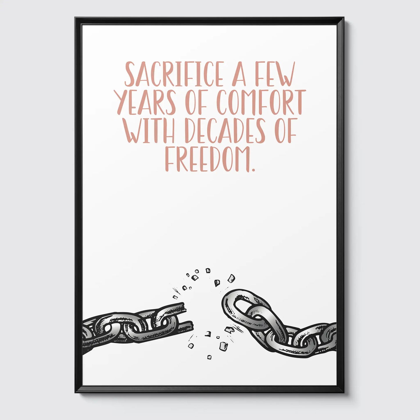 Sacrifice A Few Years Of Comfort - Poster