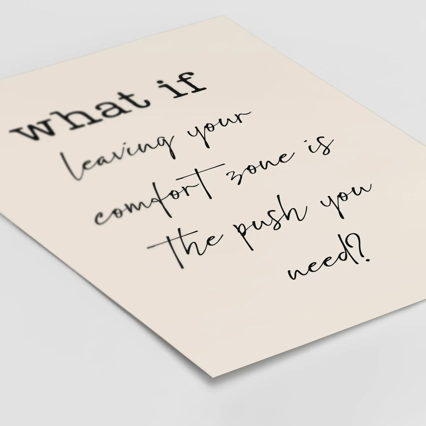 WHAT IF leaving your comfort zone is the push you need? - Poster